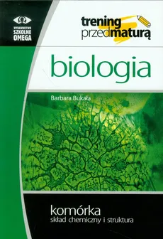Biologia Komórka skład chemiczny i struktura - Outlet - Barbara Bukała