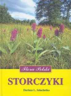 Storczyki - Szlachetko Dariusz L.