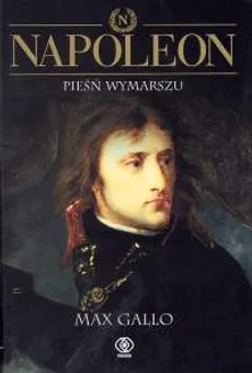 Napoleon Tom 1 - Max Gallo