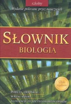 Słownik biologia - Małgorzata Twardowska, Krystyna Stypińska, Grażyna Łętocha, Grażyna Kucharczyk