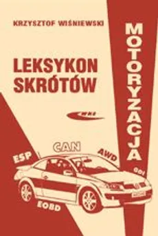 Leksykon skrótów Motoryzacja - Krzysztof Wiśniewski