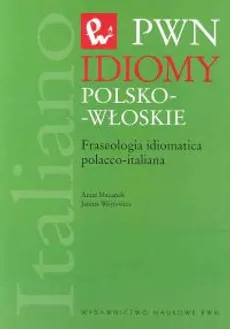 Idiomy polsko-włoskie - Anna Mazanek, Janina Wójtowicz