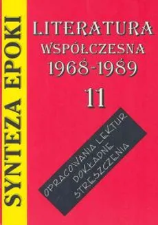 Synteza epoki Literatura współczesna 1968 - 1989 (11_ - Jolanta Kulikowska