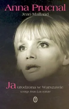 Ja urodzona w Warszawie - Outlet - Anna Prucnal