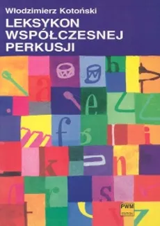 Leksykon współczesnej perkusji - Włodzimierz Kotoński