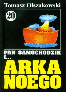 Pan Samochodzik i Arka Noego 20 - Tomasz Olszakowski