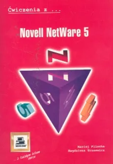 Novell Netware 5 ćwiczenia - Maciej Filocha, Magdalena Trusewicz