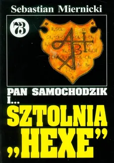 Pan Samochodzik i Sztolnia Hexe 73 - Sebastian Miernicki