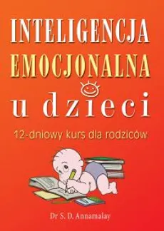 Inteligencja emocjonalna u dzieci - Annamalay S. D.