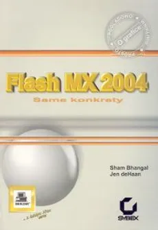 Flash MX 2004 - Outlet - Sham Bhangal, Jen deHaan