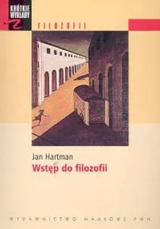 Krótkie wykłady z filozofii Wstęp do filozofii - Outlet - Jan Hartman