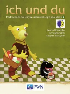 ich und du 2 Podręcznik do języka niemieckiego z płytą CD - Ewa Krawczyk, Lucyna Zastąpiło, Marta Kozubska