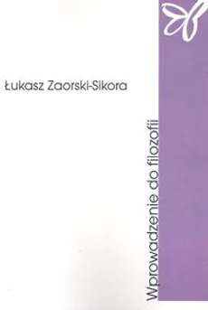 Wprowadzenie do filozofii - Łukasz Zaorski-Sikora