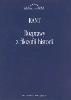 Rozprawy z filozofii historii - Immanuel Kant