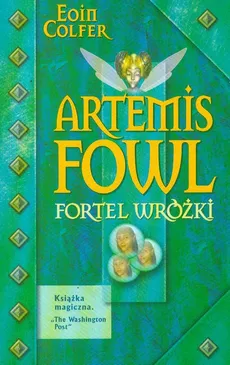 Artemis Fowl Fortel wróżki - Eoin Colfer
