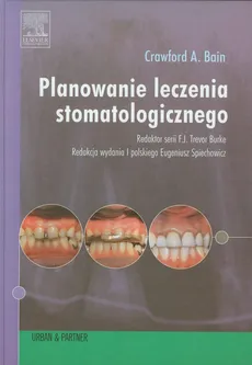 Planowanie leczenia stomatologicznego - Outlet - Bain Crawford A.