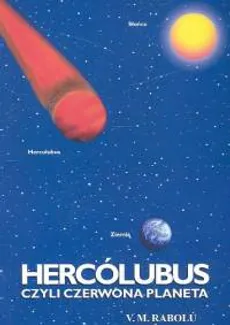Hercólubus czyli czerwona planeta - Rabolu V. M.