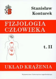 Fizjologia człowieka Tom 2 Układ krążenia - Outlet - Stanisław Konturek