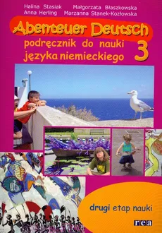 Abenteuer Deutsch 3 Podręcznik - Małgorzata Błaszkowska, Halina Stasiak