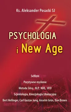 Psychologia i New Age - Aleksander Posacki