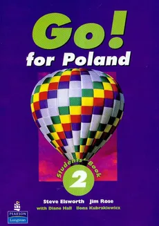 Go for Poland 2 Students' Book - Steve Elsworth, Jim Rose