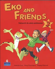 Eko and Friends 3 Podręcznik - Amanda Cant, Mary Charrington, Magaly Villarroel