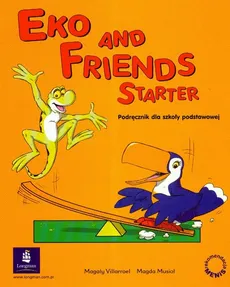 Eko and Friends Starter Podręcznik - Magda Musioł, Magaly Villarroel