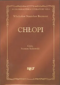 Chłopi - Reymont Władysław Stanisław