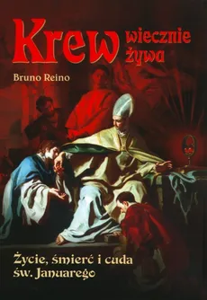 Krew wiecznie żywa - Bruno Reino