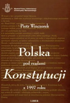 Polska pod rządami konstytucji z 1997 roku - Piotr Winczorek
