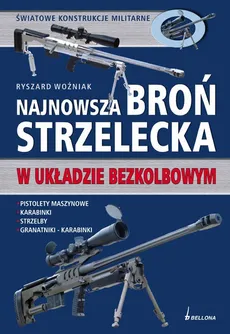 Najnowsza broń strzelecka - Ryszard Woźniak