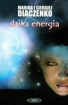 Dzika energia - Siergiej Diaczenko, Marina Diaczenko