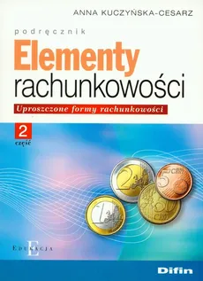 Elementy rachunkowości część 2 podręcznik - Anna Kuczyńska-Cesarz