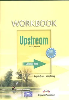 Upstream Beginner Workbook - Virginia Evans, Jenny Dooley