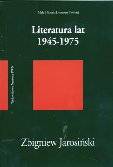 Literatura lat 1945-1975 - Zbigniew Jarosiński