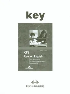 CPE Use of English 1 Key for the revised Cambridge Proficiency Examination