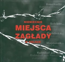 Niemieckie miejsca zagłady w Polsce wersja polska