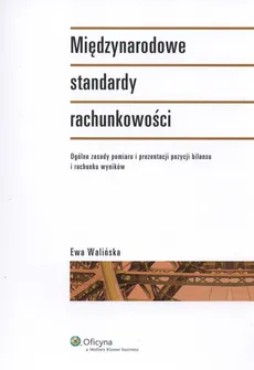 Międzynarodowe standardy rachunkowości - Ewa Walińska