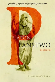 Platon Państwo biografia - Simon Blackburn