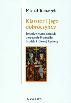Klasztor i jego dobroczyńcy - Michał Tomaszek