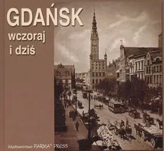 Gdańsk wczoraj i dziś - Jerzy Kukliński