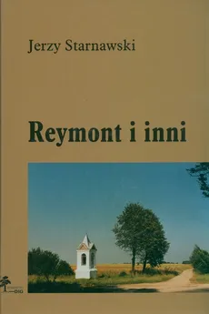 Reymont i inni - Jerzy Starnawski