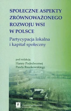 Społeczne aspekty zrównoważonego rozwoju wsi w Polsce - Outlet