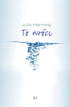 To wróci - Julia Hartwig