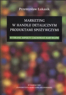 Marketing w handlu detalicznym produktami spożywczymi - Outlet - Przemysław Łukasik