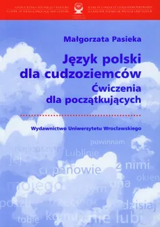 Język polski dla cudzoziemców - Małgorzata Pasieka
