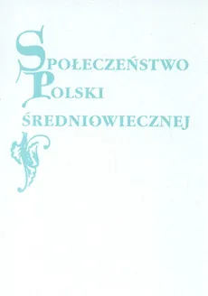 Społeczeństwo Polski Średniowiecznej