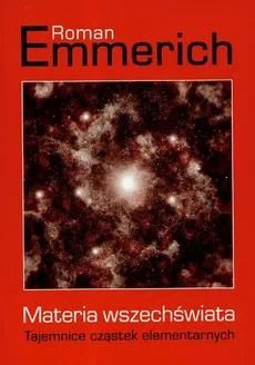 Materia wszechświata - Outlet - Roman Emmerich