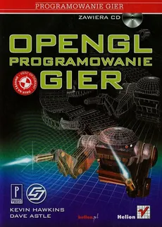 OpenGL Programowanie gier + CD - Dave Astle, Kevin Hawkins