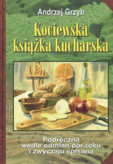 Kociewska książka kucharska - Outlet - Andrzej Grzyb